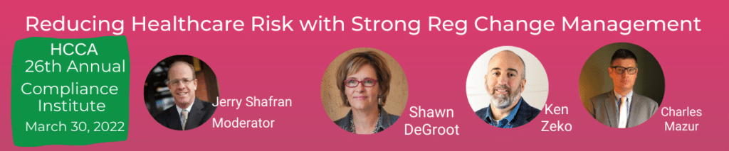 Health Care Compliance Institute panel - Shawn DeGroot, Ken Zeko and Chuck Mazur discuss how healthcare Compliance functions support the overall wellbeing of their organizations.