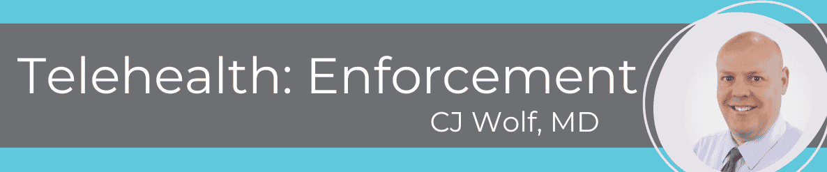 Increasing Scrutiny, Audit, and Enforcement of Telehealth Services