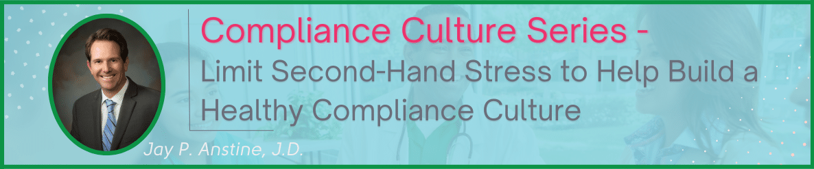 build a healthy compliance culture jay anstine