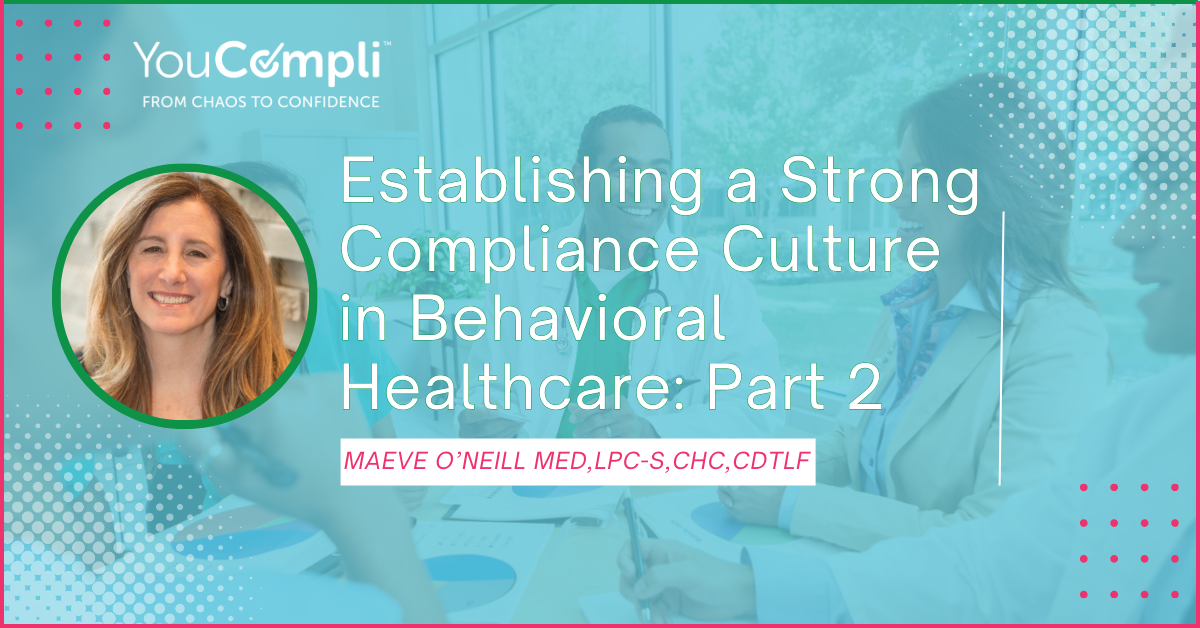 Establishing a Compliance Culture for Behavioral Health