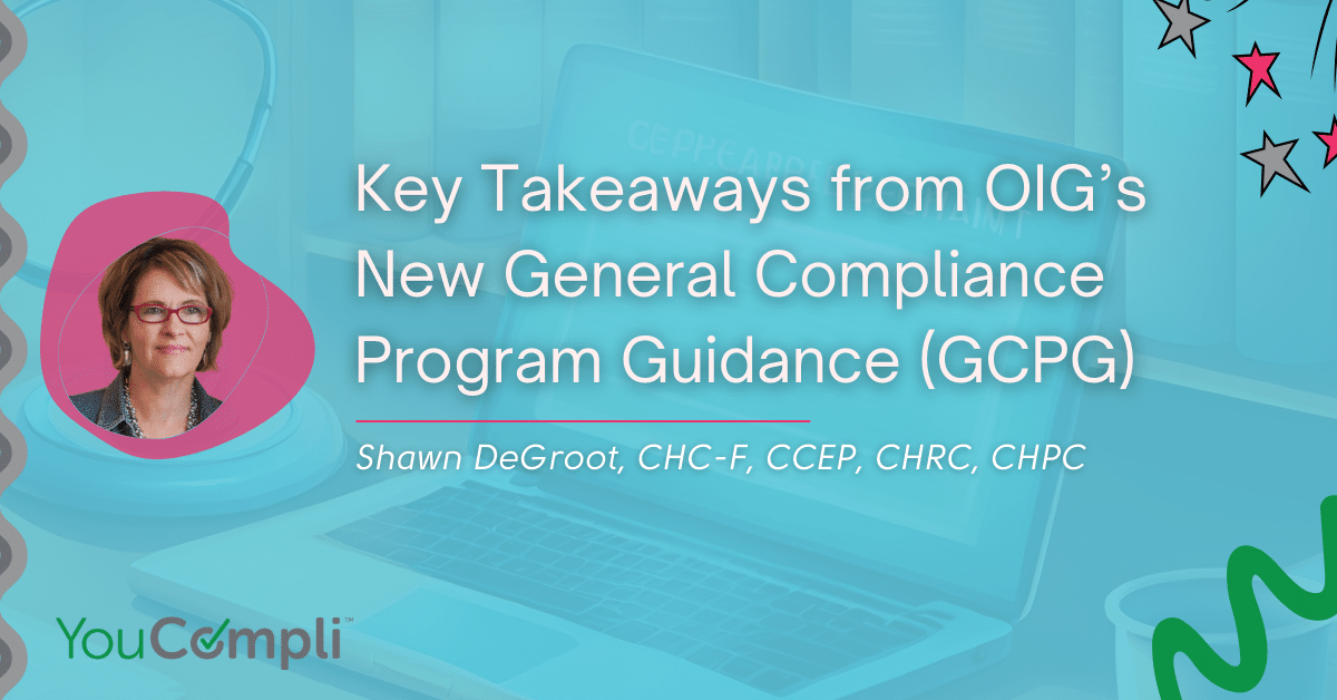 Key Takeaways From OIG’s New General Compliance Program Guidance (GCPG)