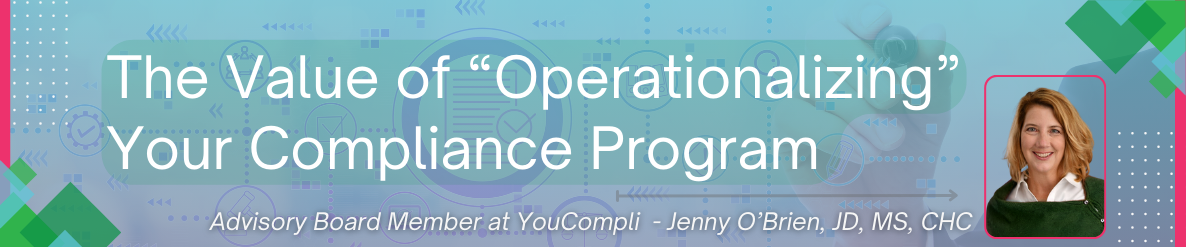 value of operationalizing compliance