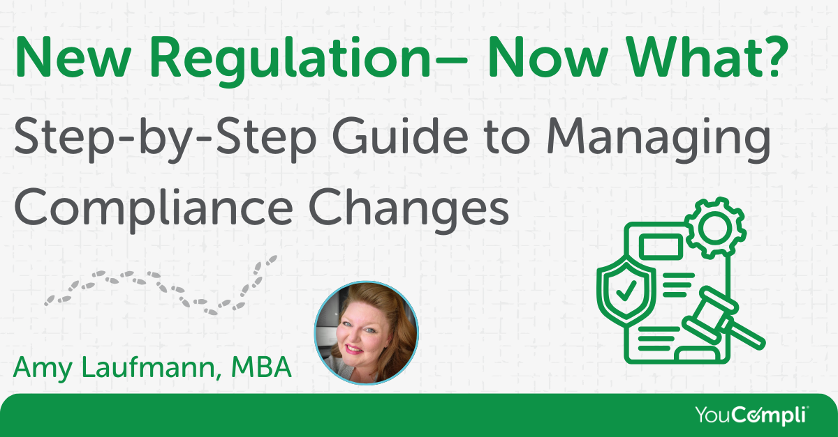 New Regulation– Now What? Step-by-Step Guide to Managing Compliance Changes