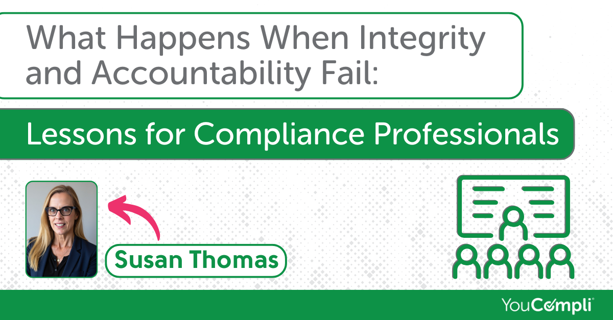 Integrity and Accountability Lessons for Compliance Professionals