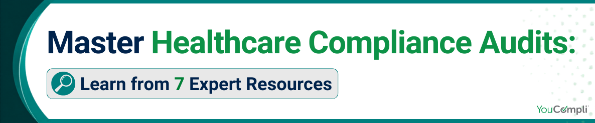 Master Healthcare Compliance Audits: