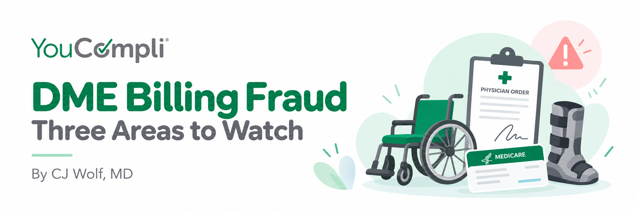 dme billing fraud, cj wolf youcompli blog header